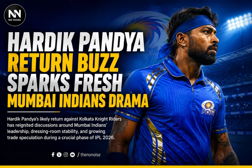 Hardik Pandya Return Buzz Sparks Fresh Mumbai Indians Drama | No Noise Sports Analysis Editorial sports graphic featuring Hardik Pandya in Mumbai Indians colors with dramatic stadium lighting and headlines about his IPL 2026 return speculation.